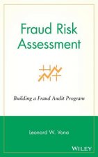Fraud Risk Assessment - Building a Fraud Audit Program