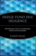 Hedge Fund Due Diligence - Professional Tools to Investigate Hedge Fund Managers