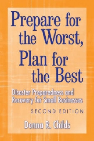 Prepare for the Worst, Plan for the Best