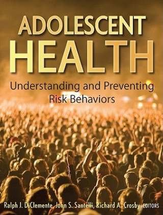 Adolescent Health - Understanding and Preventing Risk Behaviors