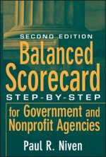 Balanced Scorecard Step-by-Step for Government and  Nonprofit Agencies 2e