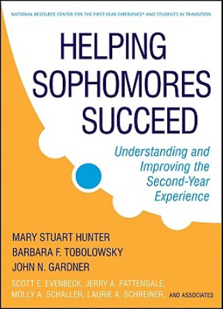 Helping Sophomores Succeed - Understanding and Improving the Second-Year Experience