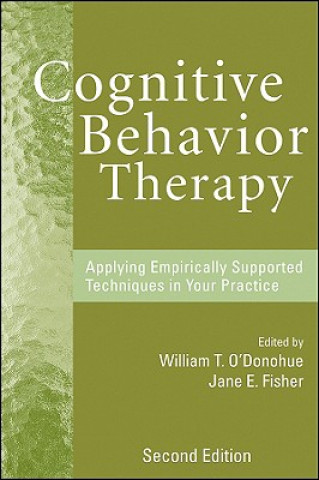 Cognitive Behavior Therapy - Applying Empirically Supported Techniques in Your Practice 2e