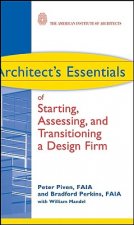 Architect's Essentials of Starting, Assessing, and  Transitioning A Design Firm