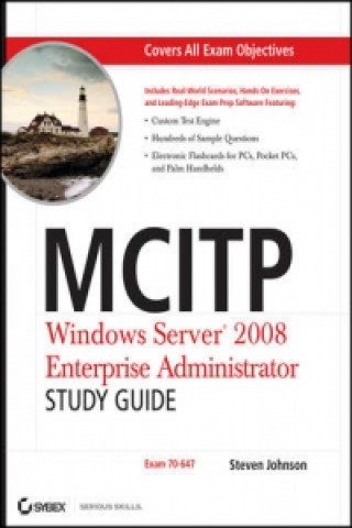 MCITP: Windows Server 2008 Enterprise Administrator Study Guide