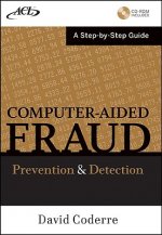 Computer-Aided Fraud Prevention and Detection - A Step by Step Guide +CD