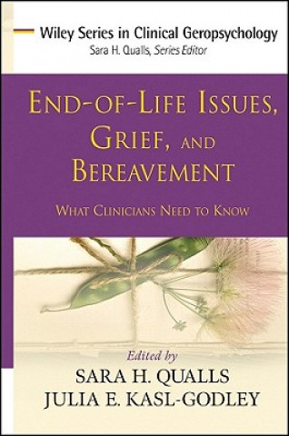 End-of-Life Issues, Grief, and Bereavement - What Clinicians Need to Know