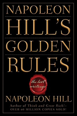 Napoleon Hill's Golden Rules - The Lost Writings (Napoleon Hill)(Miękka)