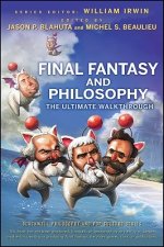 Final Fantasy and Philosophy - The Ultimate Walkthrough