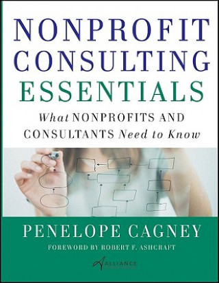 Nonprofit Consulting Essentials - What Nonprofits and Consultants Need to Know