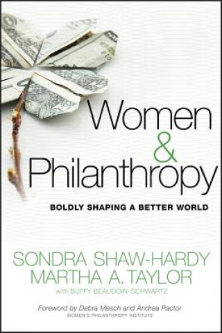 Women and Philanthropy - Boldly Shaping a Better World