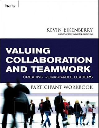 Valuing Collaboration and Teamwork Participant Workbook