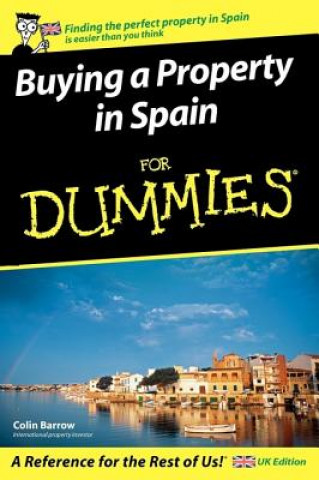 Buying a Property in Spain For Dummies