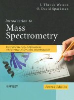 Introduction to Mass Spectrometry - Instrumentation, Applications and Strategies for Data Interpretation 4e