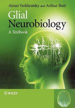 Glial Neurobiology - A Textbook