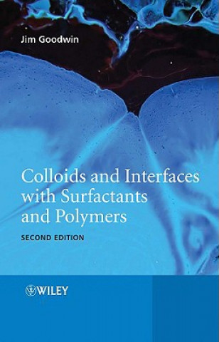 Colloids and Interfaces with Surfactants and Polymers 2e