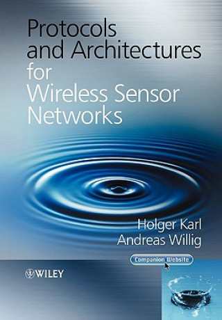 Protocols and Architectures for Wireless Sensor Networks
