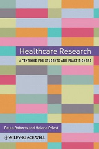 Healthcare Research - A Textbook for Students and Practitioners