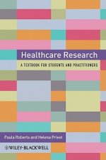 Healthcare Research - A Textbook for Students and Practitioners