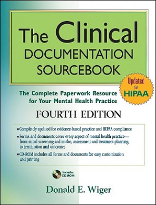 Clinical Documentation Sourcebook - The Complete Paperwork Resource for Your Mental Health  Practice 4e