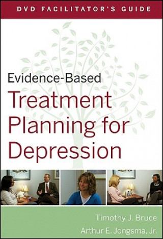 Evidence-Based Treatment Planning for Depression DVD Facilitator's Guide