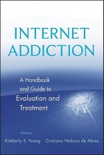 Internet Addiction - A Handbook and Guide to Evaluation and Treatment