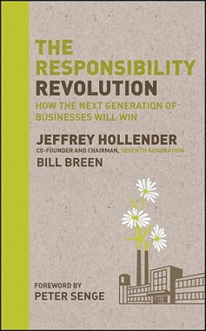 Responsibility Revolution - How the Next Generation of Businesses Will Win