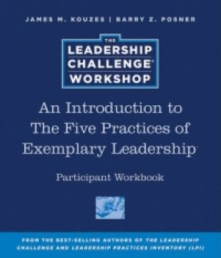 Introduction to The Five Practices of Exemplary Leadership Participant Workbook