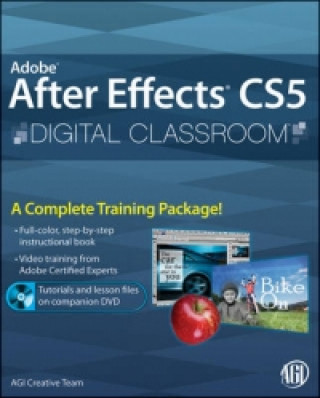 Adobe After Effects CS5 Digital Classroom