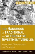 Handbook of Traditional and Alternative Investment Vehicles - Investment Characteristics and Strategies