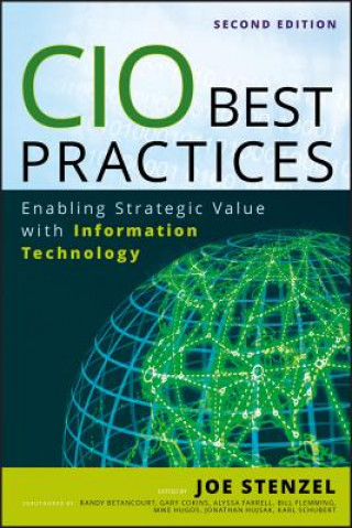 CIO Best Practices 2e - Enabling Strategic Value With Information Technology