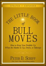 Little Book of Bull Moves Updated and Expanded - How to Keep Your Portfolio Up When the Market Is Up Down or Sideways