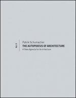 Autopoiesis of Architecture - A New Agenda for  Architecture  V2