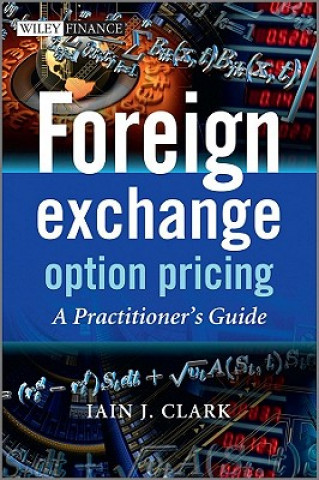 Foreign Exchange Option Pricing - A Practitioner's Guide