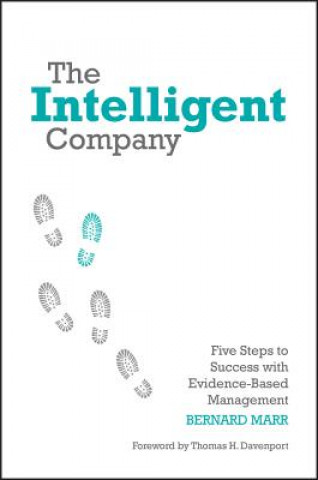 Intelligent Company - Five steps to Success with Evidence-Based Management