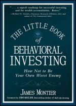 Little Book of Behavioral Investing - How not to be your own worst enemy