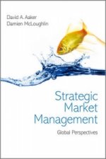 Strategic Market Management - Global Perspectives First Edition