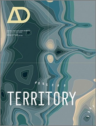Territory: Architecture Beyond Environment - Architectural Design
