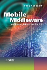 Mobile Middleware - Architecture, Patterns and Practice