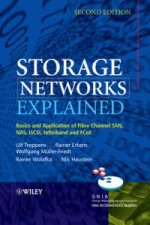 Storage Networks Explained - Basics and Application of Fibre Channel SAN, NAS, iSCSI, InfiniBand and FCoE 2e