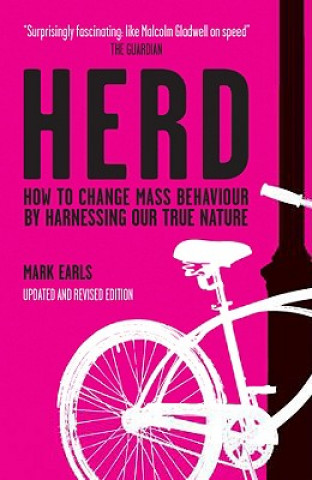 HERD - How to Change Mass Behaviour by Harnessing Our True Nature