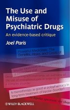 Use and Misuse of Psychiatric Drugs - An Evidence-Based Critique