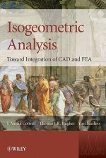 Isogeometric Analysis - Toward Integration of CAD and FEA