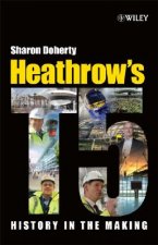 Heathrow's Terminal 5 - History in the Making