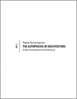 Autopoiesis of Architecture - A New Framework for Architecture V1