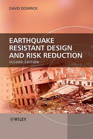 Earthquake Resistant Design and Risk Reduction 2e