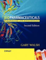 Biopharmaceuticals - Biochemistry and Biotechnology 2e