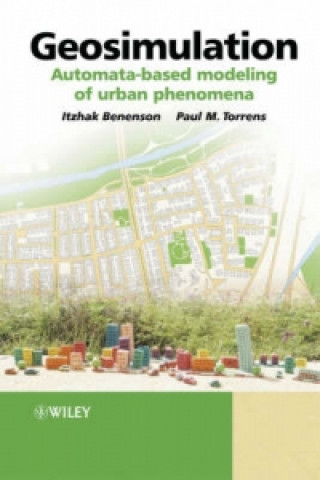 Geosimulation - Automata-based Modeling of Urban Phenomena
