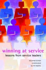 Winning at Service - Lessons from Service Leaders