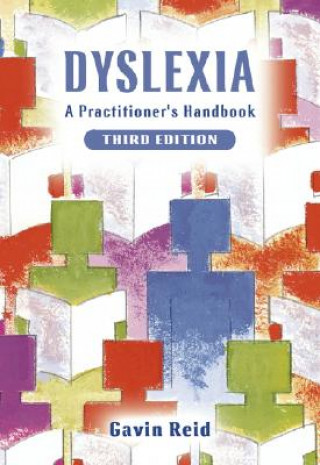 Dyslexia - A Practioners Handbook 3e